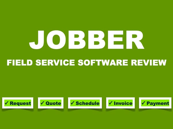 Jobber Field Service Software Review